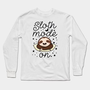 Sloth Mode On Long Sleeve T-Shirt
